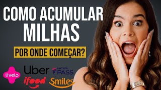 PASSO A PASSO para ACUMULAR MILHAS mais RÁPIDO em 2026, tudo que você PRECISA SABER