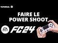 Comment faire le power shoot sur FC 24 PS4