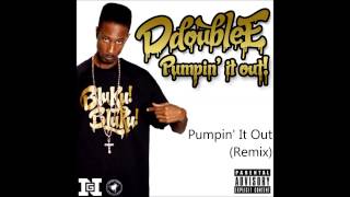 D Double E -Pumpin It Out (Remix)(feat. Kano, Footsie, Hyper, JME & Rapid)