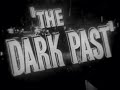 THE DARK PAST 1948 Original Theatrical Trailer