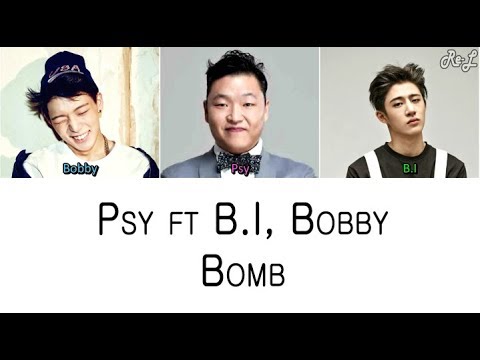 PSY - Bomb ft B.I, Bobby (Color Coded Lyrics ENGLISH/ROM/HAN)