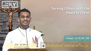 Homily - 24th October, 2025 - Dn. Nidhin  C.Ss.R.