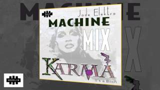 Jade Elektra - Karma - Machine Mix