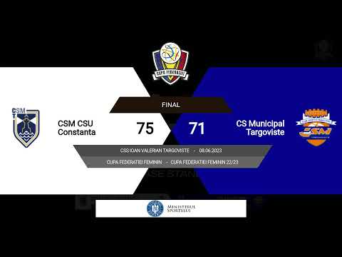 CUPA FEDERAȚIEI 2023 (feminin) - FINALA: CSM CSU Constanța - CSM Alexandria
