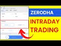 How To Do Intraday Trading In Zerodha Zerodha Intraday Short Selling