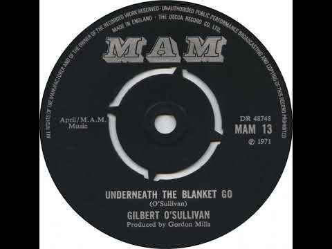 UK New Entry 1971 (59) Gilbert O'Sullivan - Underneath The Blanket Go