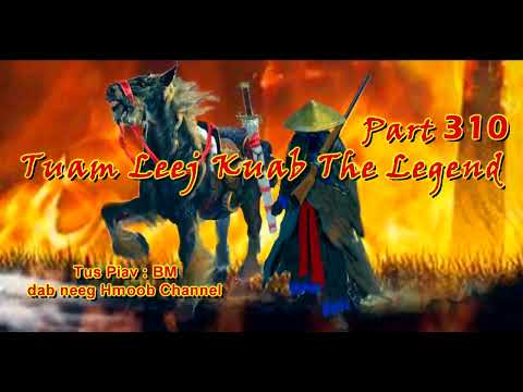 Tuam Leej Kuab The Hmong Shaman Warrior ( Part 310 ) 11/8/2022