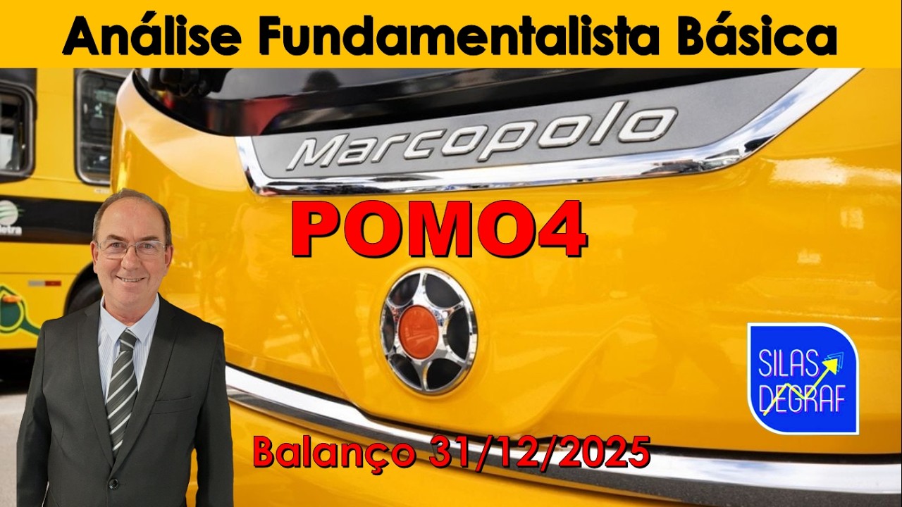 POMO4 - MARCOPOLO S/A. ANÁLISE FUNDAMENTALISTA BÁSICA. PROF. SILAS DEGRAF. BALANÇO 31/12/2025