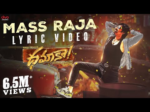 Mass Raja - Lyric Video | Dhamaka | Ravi Teja | Bheems Ceciroleo | Thrinadha Rao Nakkina
