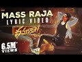 Mass Raja Lyric Video Dhamaka Ravi Teja Bheems Ceciroleo Thrinadha Rao Nakkina