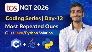 TCS NQT 2026 Coding Series Day 12 | Most Repeated Question | C++ Java Python Solution