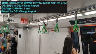[B2 9xx R151 on CAL] SMRT Trains - Joyride on ALS R151 989/990 from CG1 XPO → CG2 CGA