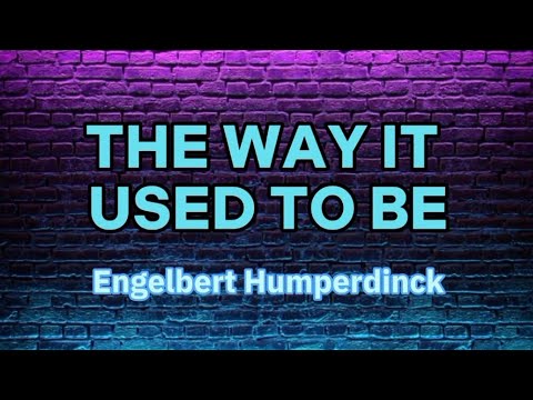 The Way It Used To Be by Engelbert Humperdinck/Karaoke Version #engelberthumperdinck