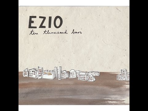 Ezio - Ten Thousand Bars (Tapete Records) [Full Album]