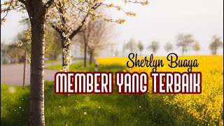 Download lagu Lagu Rohani Kristen. Memberi yang Terbaik. Sherlyn Buaya (Selalu ada kekuatan memberi yang terbaik) mp3 Download lagu Lagu Rohani Kristen. Memberi yang Terbaik. Sherlyn Buaya (Selalu ada kekuatan memberi yang terbaik) mp3
