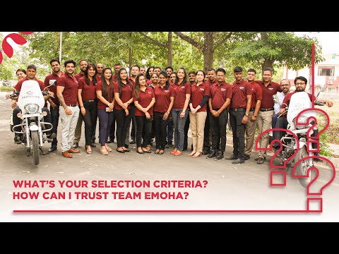 What’s your selection criteria? How can I trust Team Emoha?