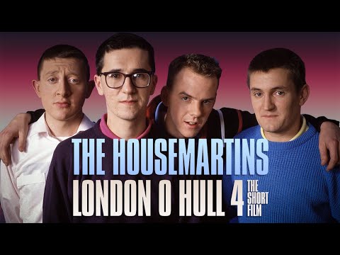 The Housemartins - London 0 Hull 4 Short Film (Full Length, High Quality)