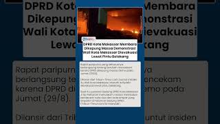 Rapat Paripurna Berubah Mencekam! Wali Kota Makassar Dievakuasi Buntut Gedung DPRD Dibakar