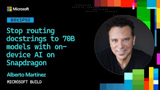 Stop routing docstrings to 70B models with on-device AI on Snapdragon | BRKSP90