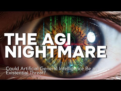 AGI Nightmare: Why Artificial General Intelligence Could Be an Existential Threat