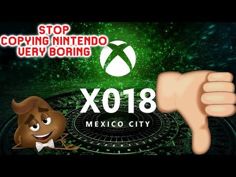 Xbox XO18 Review The Worst Presentation Ever Microsoft Stop Copying  Nintendo Very Boring Show