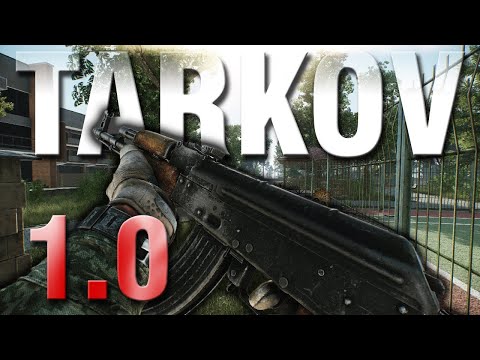 Finally released, is it good? - Escape From Tarkov 1.0 FULL RELEASE