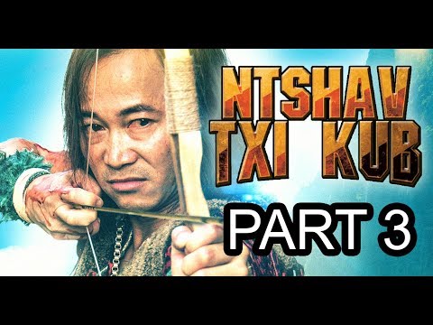 Ntshav Txi Kub-HD Remastered [Part #3]