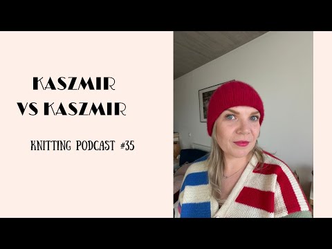Wielkie rozczarowanie kaszmirem | Knitting podcast #35