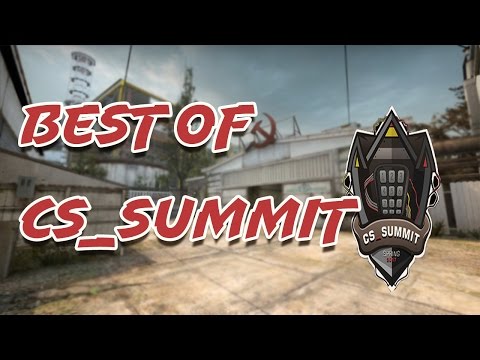 CS:GO Best Of CS Summit Montage - 2017