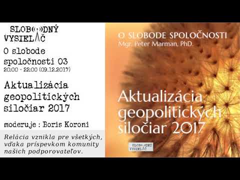 O slobode spoločnosti 03 - Aktualizácia geopolitických siločiar 2017