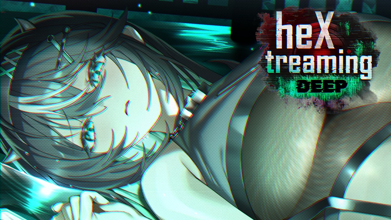 Hextreaming: Deep