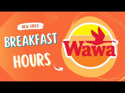 Wawa Breakfast Hours