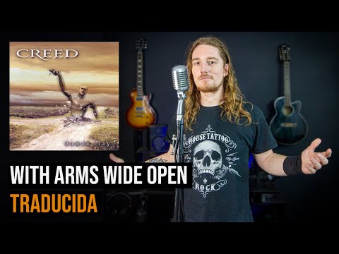 ¿Cómo sonaría CREED - WITH ARMS WIDE OPEN en Español?