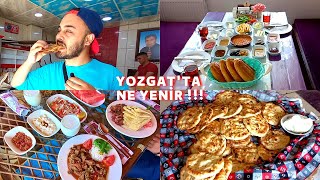 YOZGAT'TA NE YENİR? YOZGATI YEDİM :D