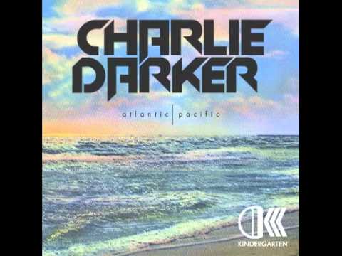 CHARLIE DARKER  w/ LOVE THY BROTHER - PACIFIC (PREVIEW)
