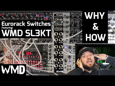 WMD SL3KT - Eurorack switches, patch examples, and tutorial