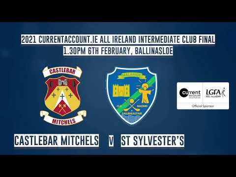 Castlebar Mitchels v St Sylvester's - All Ireland Intermediate Club Final 2021