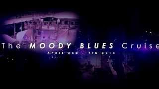 Moody Blues Cruise - April 2nd - 7th 2014