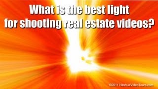 What is the best light for shooting real estate video tours?