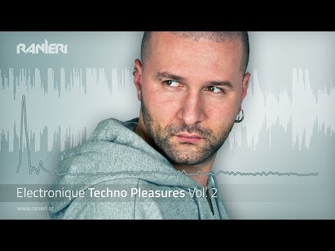 RANIERI 💿 Electronique Techno Pleasures Vol. 2 [Official Video]
