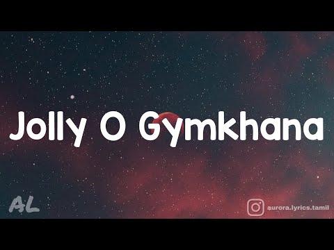 Beast - Jolly O Gymkhana Song Lyrics | Tamil