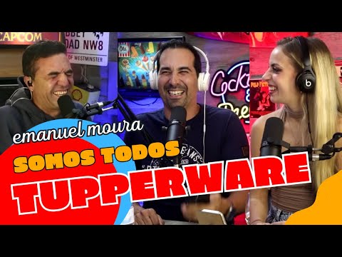 Somos todos TUPPERWARE !! Emanuel Moura fez letra de apoio à marca!!!