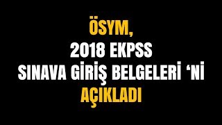 2018-EKPSS Sınava Giriş Belgeleri Açıklandı