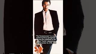 The story behind “The Honeymooners” by Bruce Springsteen