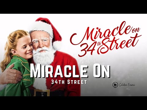 Miracle on 34th Street (1947) - Christmas Movie
