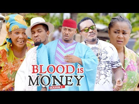 BLOOD IS MONEY 5 - 2018 LATEST NIGERIAN NOLLYWOOD MOVIES || TRENDING NOLLYWOOD MOVIES