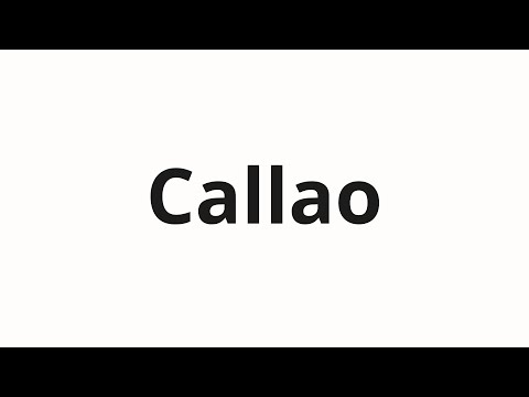 How to pronounce Callao