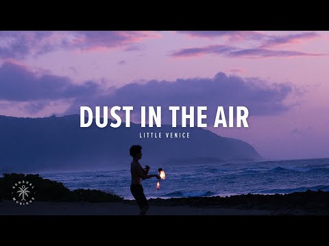 Little Venice - Dust In The Air