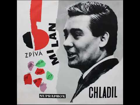 Milan Chladil - Vždyť je léto (27.8.1965)