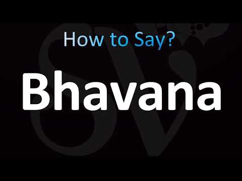 How to Pronounce Bhavana (CORRECTLY!)